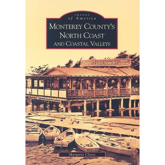 Paradise Clay ARC174 Monterey County's North Coast and Coastal Valleys - Book