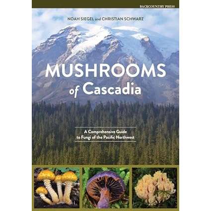 Paradise Clay BCP010 Mushrooms of Cascadia: A Comprehensive Guide to Fungi of the Pacific Northwest - Book