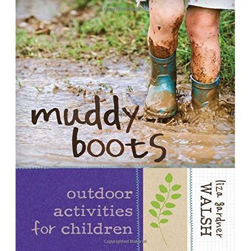 Paradise Clay NBN009 Muddy Boots: Outdoor Activities for Children - Book