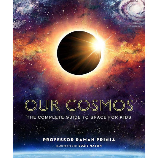 Paradise Clay IPS339 Our Cosmos: The Complete Guide to Space for Kids - Book