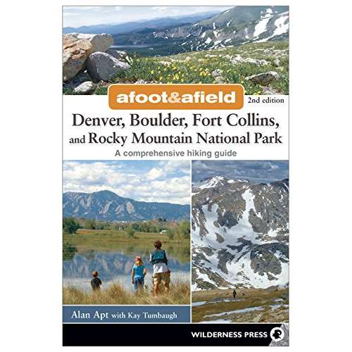 Paradise Clay AVK014 Afoot and Afield: Denver, Boulder, Fort Collins, and Rocky Mountain National Park: 184 Spectacular Outings in the Colorado Rockies - Book