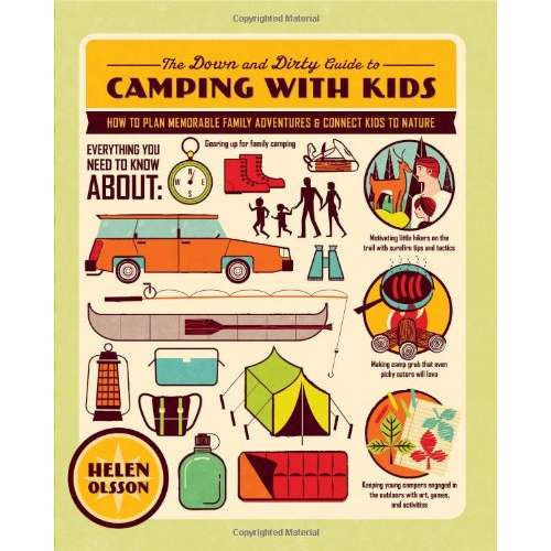 Paradise Clay PGN200 The Down and Dirty Guide to Camping with Kids: How to Plan Memorable Family Adventures and Connect Kids to Nature - Book