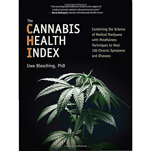 Paradise Clay PGN244 The Cannabis Health Index: Combining the Science of Medical Marijuana with Mindfulness Techniques To Heal 100 Chronic Symptoms and Diseases - Book