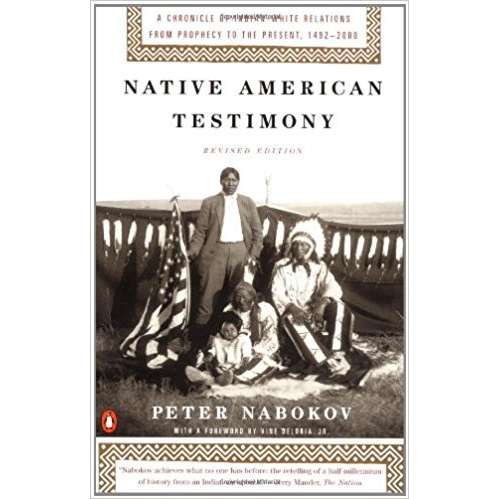 Paradise Clay PGN282 Native American Testimony: A Chronicle of Indian-White Relations from Prophecy to the Present, 1492-2000, Revised Edition - Book