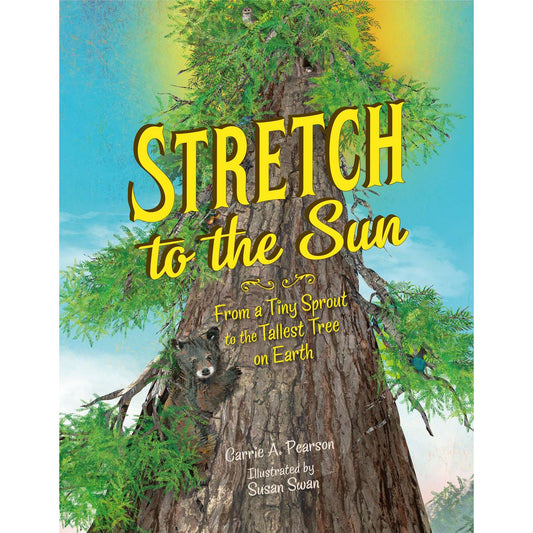 Paradise Clay PGN306 Stretch to the Sun: From a Tiny Sprout to the Tallest Tree on Earth - Book