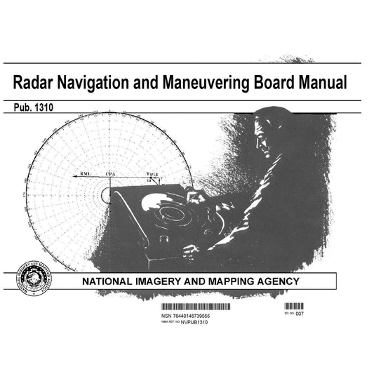 Paradise Clay IHP_RADNAV Pub. 1310 Radar Navigation and Maneuvering Board Manual - Book