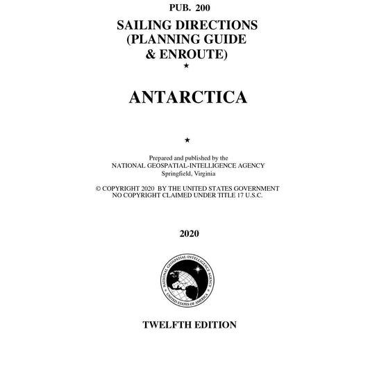 Paradise Clay IHP_PUB200 PUB. 200 Sailing Directions Planning Guide: Antarctica (CURRENT EDITION) - Book