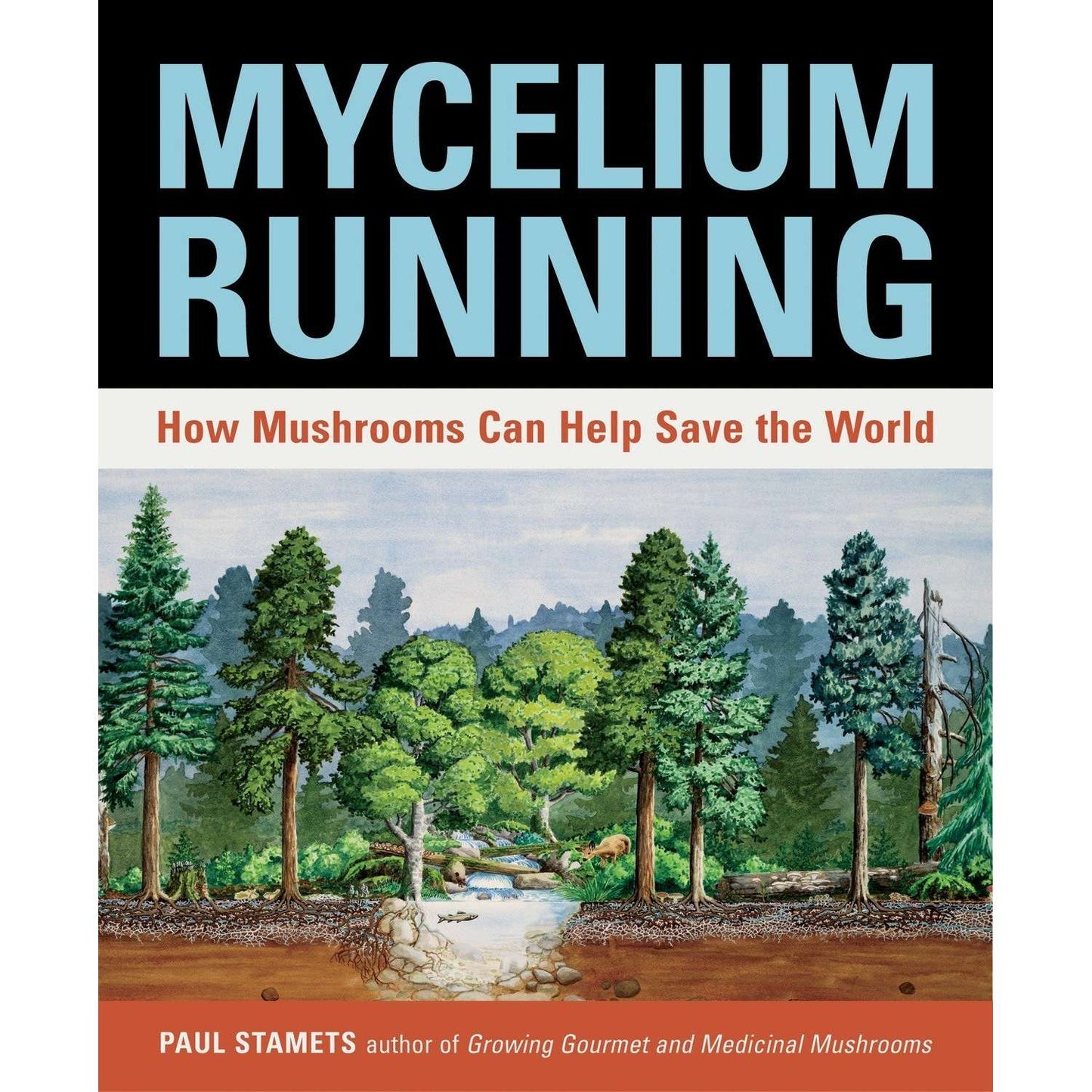 Paradise Clay RAN513 Mycelium Running: How Mushrooms Can Help Save the World - Book
