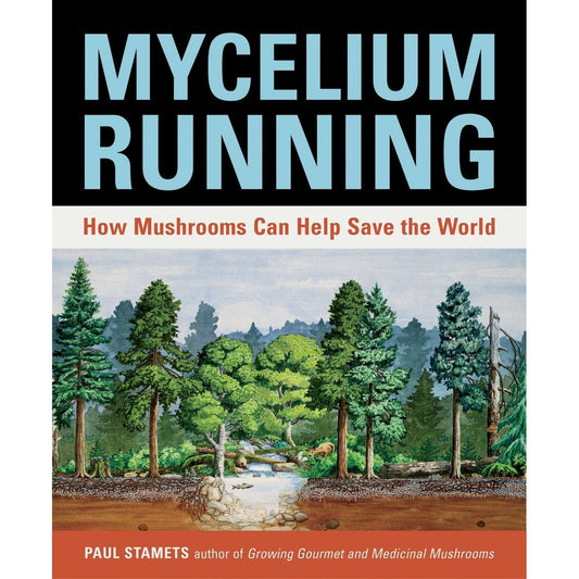 Paradise Clay RAN513 Mycelium Running: How Mushrooms Can Help Save the World - Book