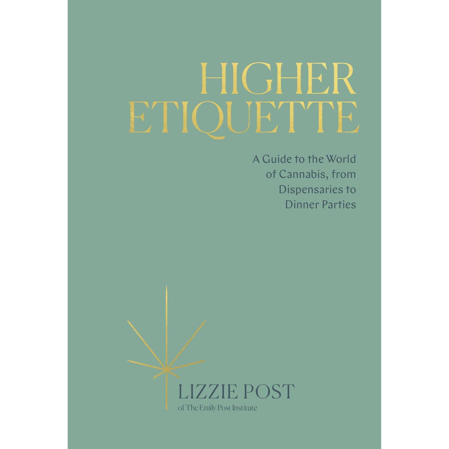 Paradise Clay RAN546 Higher Etiquette: A Guide to the World of Cannabis, from Dispensaries to Dinner Parties - Book