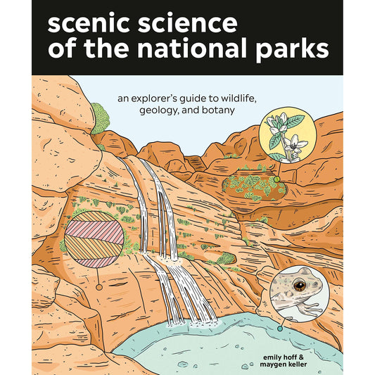 Paradise Clay RAN547 Scenic Science of the National Parks: An Explorer's Guide to Wildlife, Geology and Botany - Book
