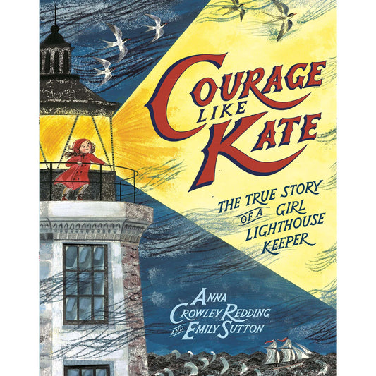 Paradise Clay RAN652 Courage Like Kate: The True Story of a Girl Lighthouse Keeper - Book