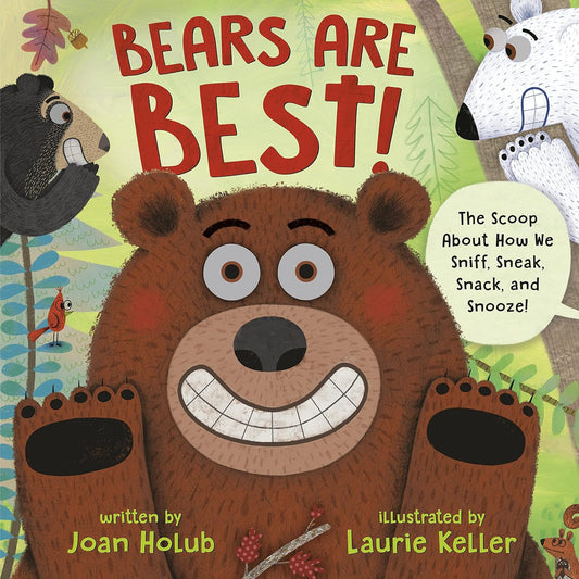 Paradise Clay RAN661 Bears Are Best!: The scoop about how we sniff, sneak, snack, and snooze! - Book