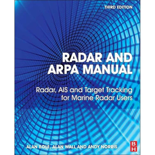 Paradise Clay ELS001 Radar and ARPA Manual: Radar, AIS and Target Tracking for Marine Radar Users - Book