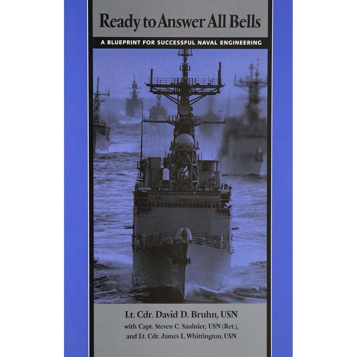 Paradise Clay NAV104 Ready to Answer All Bells: A Blueprint for Successful Naval Engineering - Book