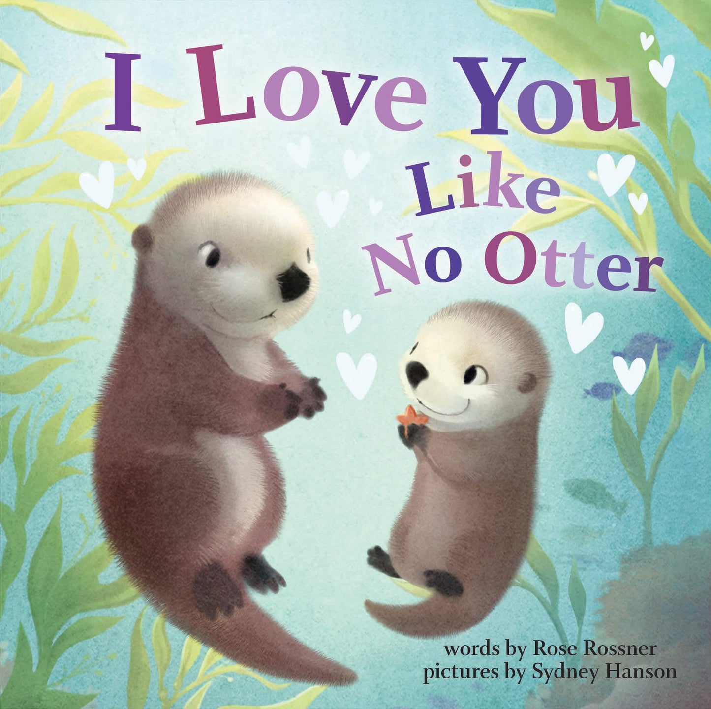 Paradise Clay SBI013 I Love You Like No Otter: A Funny and Sweet Board Book for Babies and Toddlers - Book