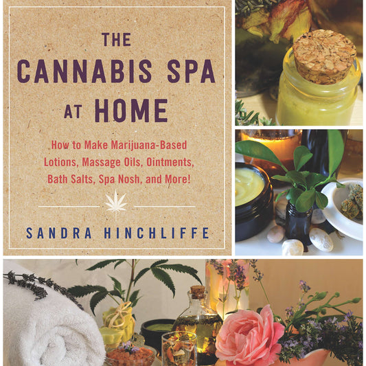 Paradise Clay SKY130 The Cannabis Spa at Home: How to Make Marijuana-Infused Lotions, Massage Oils, Ointments, Bath Salts, Spa Nosh, and More - Book