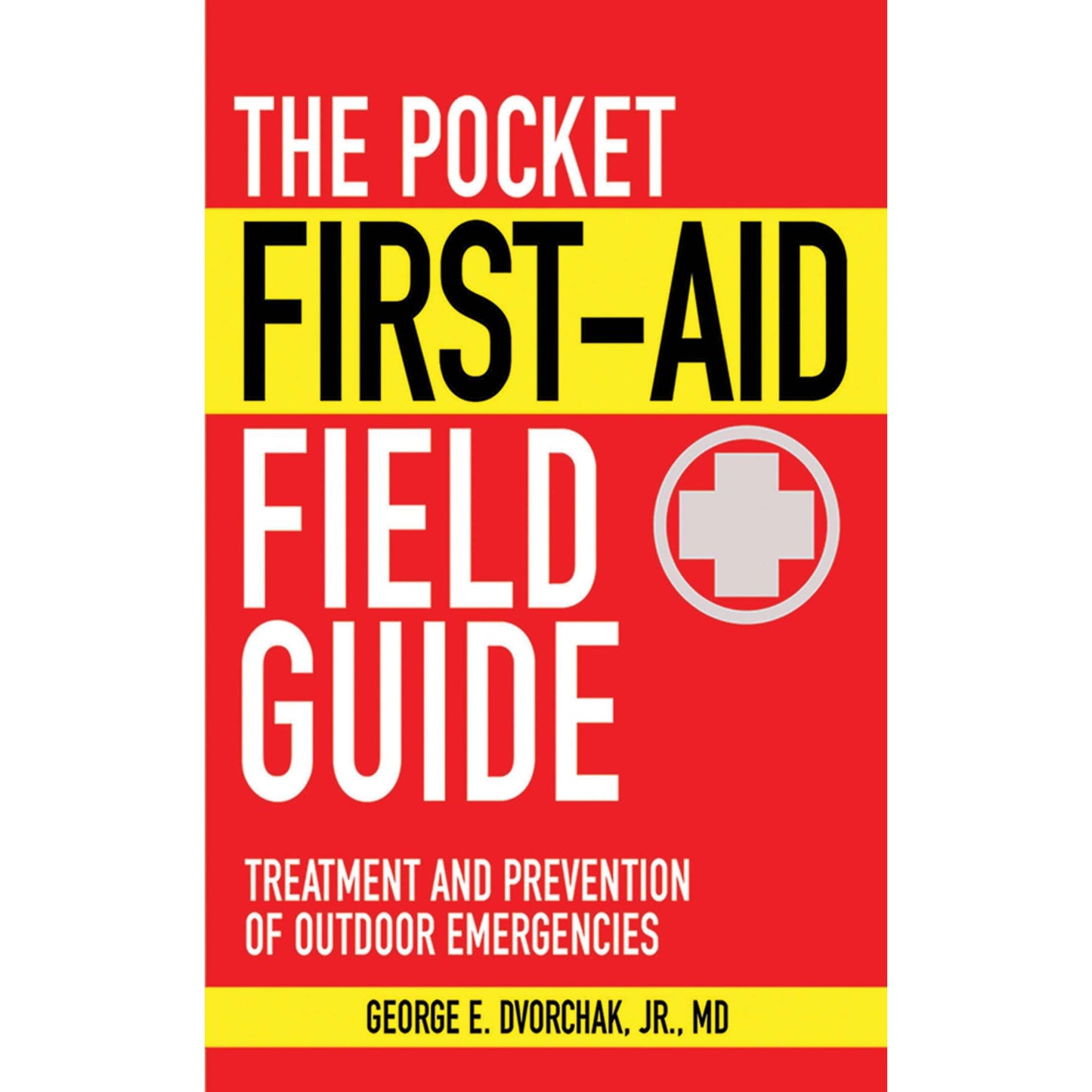 Paradise Clay SKY133 The Pocket First-Aid Field Guide: Treatment and Prevention of Outdoor Emergencies - Book
