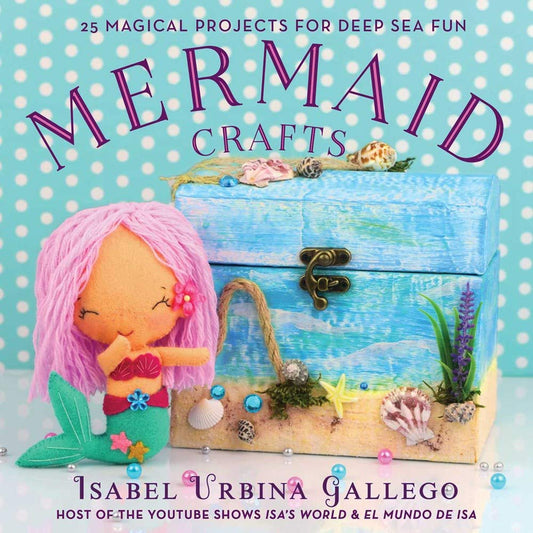 Paradise Clay SKY158 Mermaid Crafts: 25 Magical Projects for Deep Sea Fun - Book