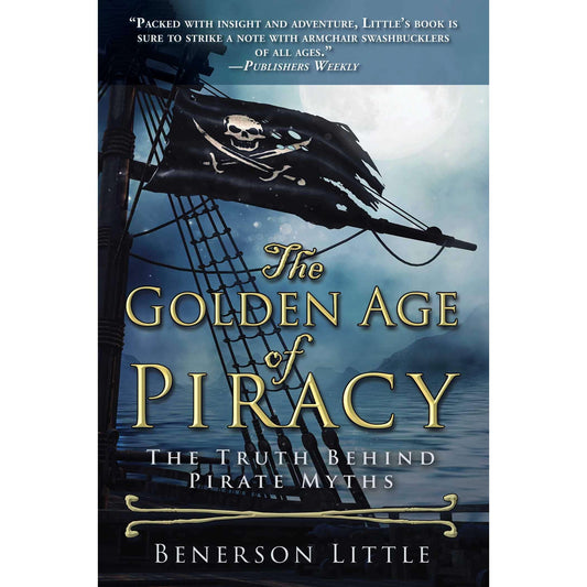 Paradise Clay SKY163 The Golden Age of Piracy: The Truth Behind Pirate Myths - Book