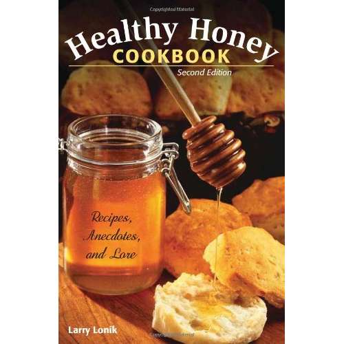 Paradise Clay SPB022 Healthy Honey Cookbook: Recipes, Anecdotes, and Lore, 2nd Edition - Book