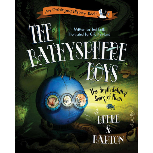 Paradise Clay SPC077 The Bathysphere Boys: The Depth-Defying Diving of Messrs. Beebe and Barton - Book