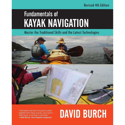 Paradise Clay STR043 Fundamentals of Kayak Navigation: Master the Traditional Skills and the Latest Technologies, Revised Fourth Edition - Book