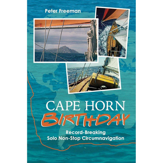 Paradise Clay SWP065 Cape Horn Birthday: Record-Breaking Solo Non-Stop Circumnavigation - Book