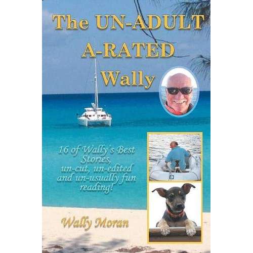 Paradise Clay SWP064 The Un-Adult A-Rated Wally: 16 of Wally's Best Stories, Un-Cut, Un-Edited and Un-Usually Fun Reading - Book