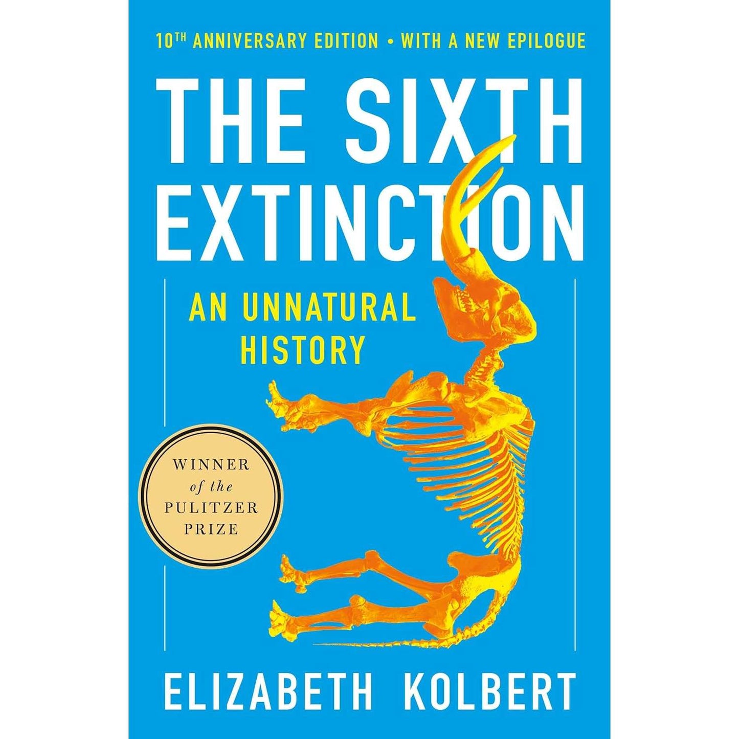 Paradise Clay MPS269 The Sixth Extinction (10th Anniversary Edition): An Unnatural History - Book