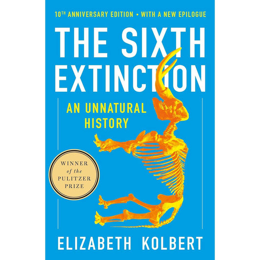 Paradise Clay MPS269 The Sixth Extinction (10th Anniversary Edition): An Unnatural History - Book