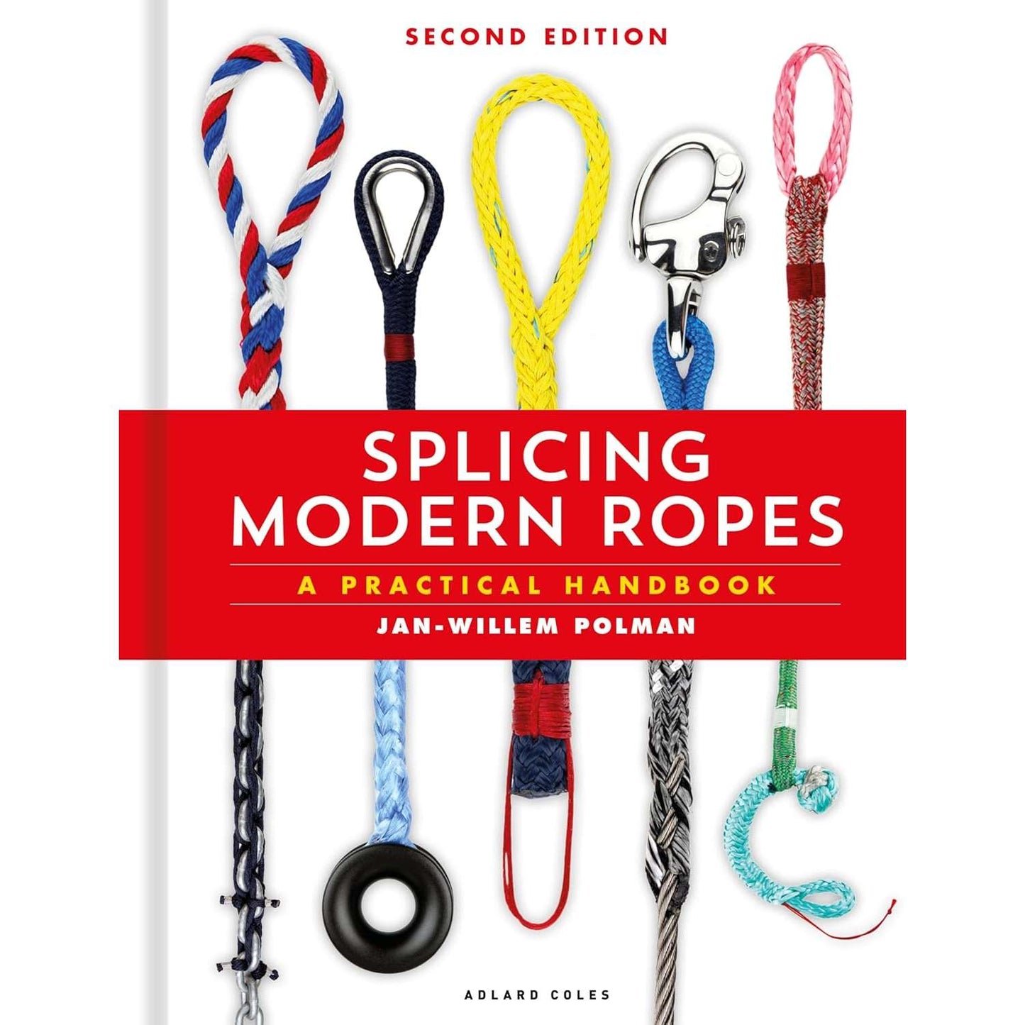 Paradise Clay ACB173 Splicing Modern Ropes 2nd edition: A Practical Handbook