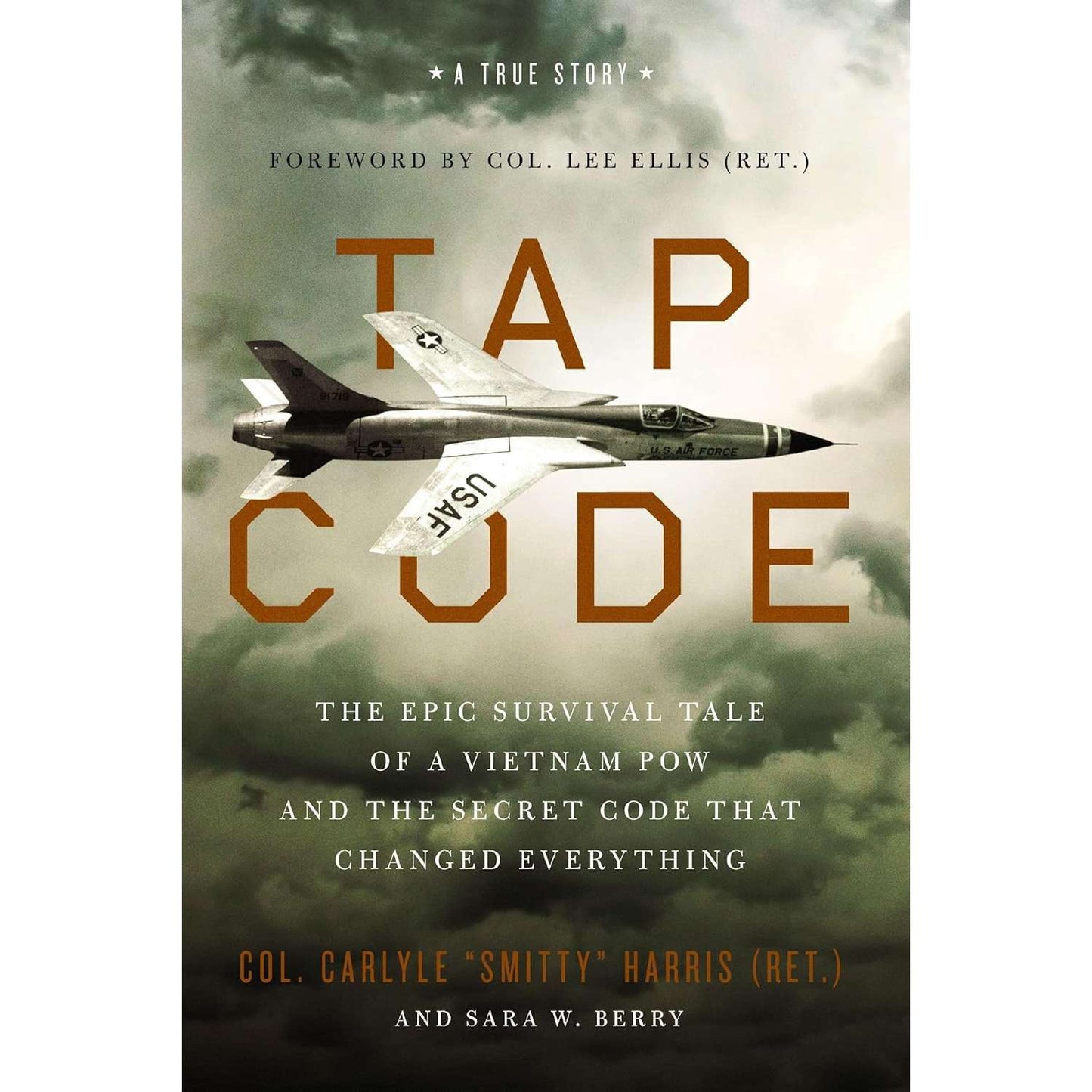 Paradise Clay HRW238 Tap Code: The Epic Survival Tale of a Vietnam POW and the Secret Code That Changed Everything - Book