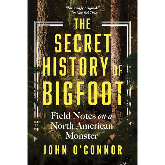 Paradise Clay SBI031 The Secret History of Bigfoot: Field Notes on a North American Monster (Paperback) - Book