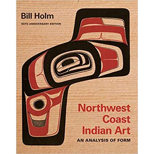 Paradise Clay UWP005 Northwest Coast Indian Art: An Analysis of Form, 50th Anniversary Edition - Book