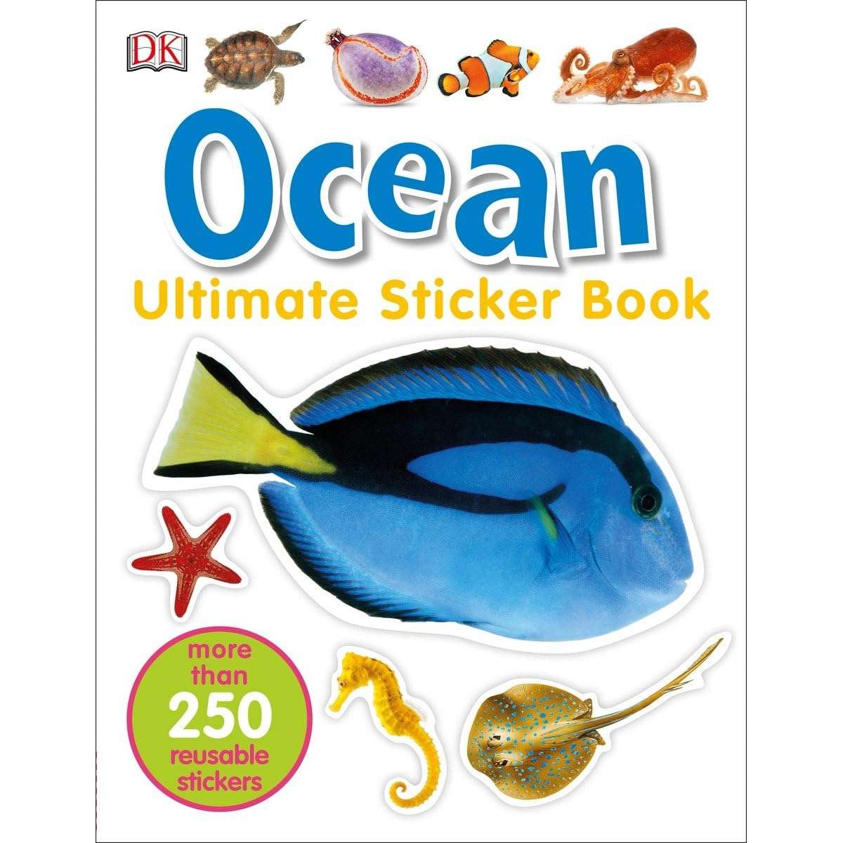 Paradise Clay DKP149 Ultimate Sticker Book: Ocean: More Than 250 Reusable Stickers - Book