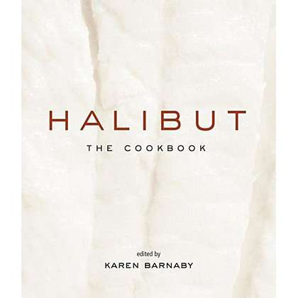 Paradise Clay WHI010 Halibut: The Cookbook - Book