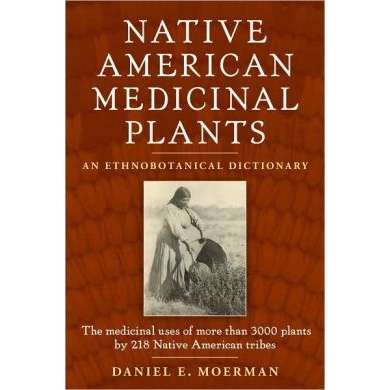 Paradise Clay WPC077 Native American Medicinal Plants: An Ethnobotanical Dictionary - Book