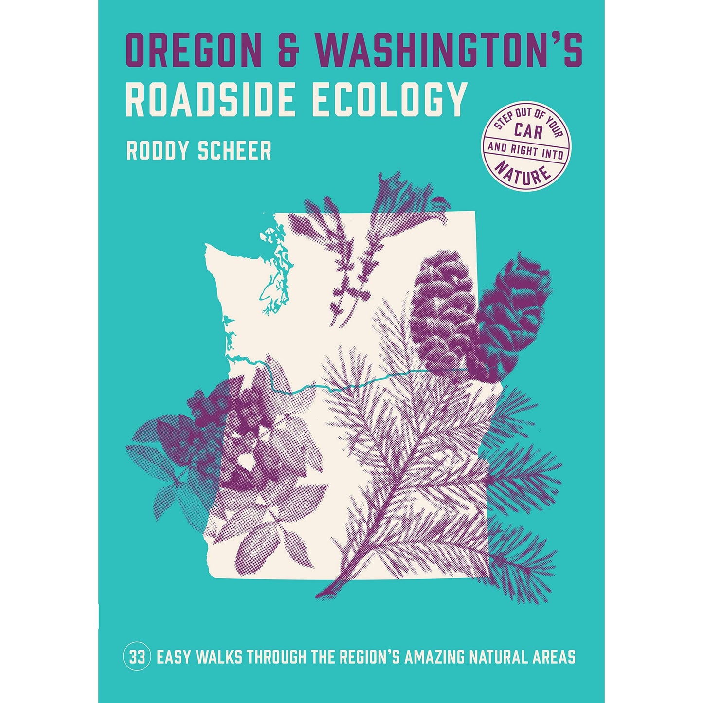 Paradise Clay WPC163 Oregon and Washington's Roadside Ecology: 33 Easy Walks Through the Region’s Amazing Natural Areas - Book