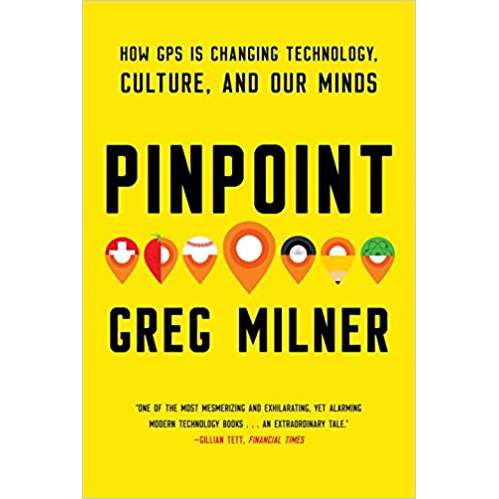 Paradise Clay WWN825 Pinpoint: How GPS Is Changing Technology, Culture, and Our Minds - Book