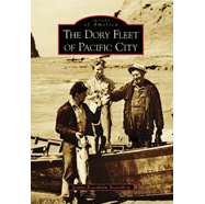Paradise Clay ARC079 THE DORY FLEET OF PACIFIC CITY - Book