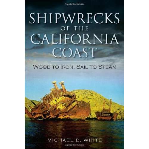 Paradise Clay ARC166 Shipwrecks of the California Coast - Book