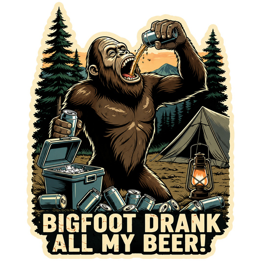 Paradise Clay IHS110 Bigfoot Drank All My Beer - Vinyl Sticker (1 STICKER)