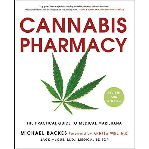 Paradise Clay HCT042 Cannabis Pharmacy: The Practical Guide to Medical Marijuana -- Revised and Updated - Book