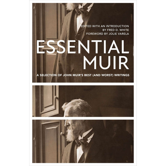 Paradise Clay HEY013 Essential Muir (Revised): A Selection of John Muir’s Best (and Worst) Writings - Book