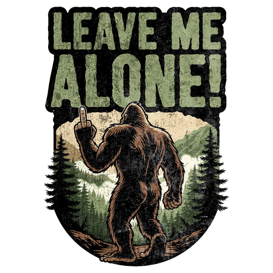 Paradise Clay IHS-10P-079 Leave Me Alone Squatch - Vinyl Sticker (10 Pack)