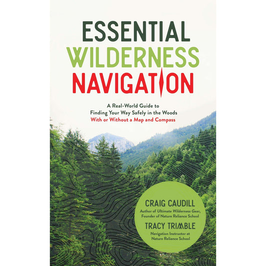 Paradise Clay MPS227 Essential Wilderness Navigation: A Real-World Guide to Finding Your Way Safely in the Woods With or Without A Map, Compass or GPS - Book