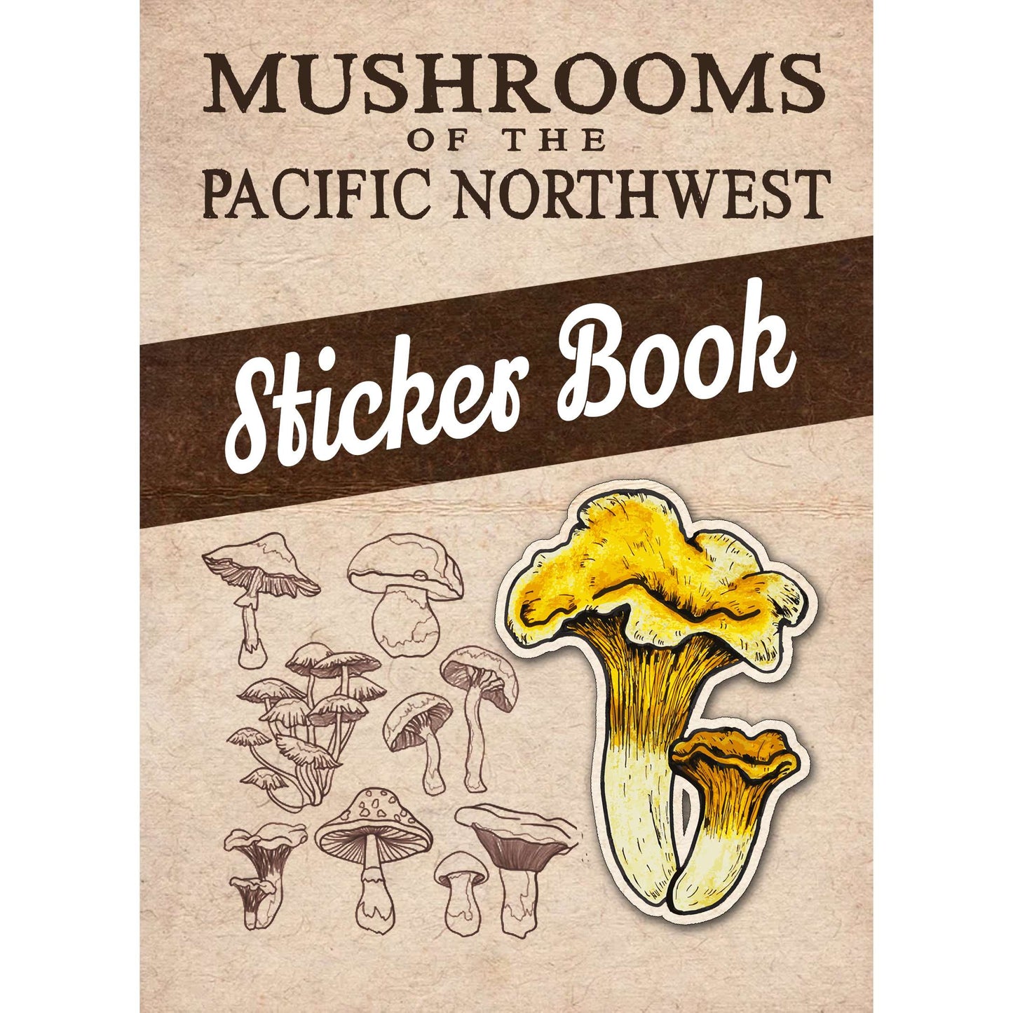 Paradise Clay IHP_SBMPNW Mushrooms of the Pacific Northwest - Sticker Book