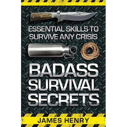 Paradise Clay PGW176 Badass Survival Secrets: Essential Skills to Survive Any Crisis - Book