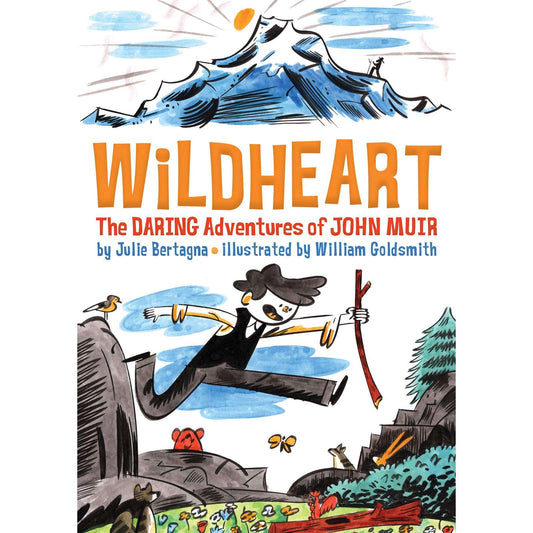 Paradise Clay PGW275 Wildheart: The Daring Adventures of John Muir - Book
